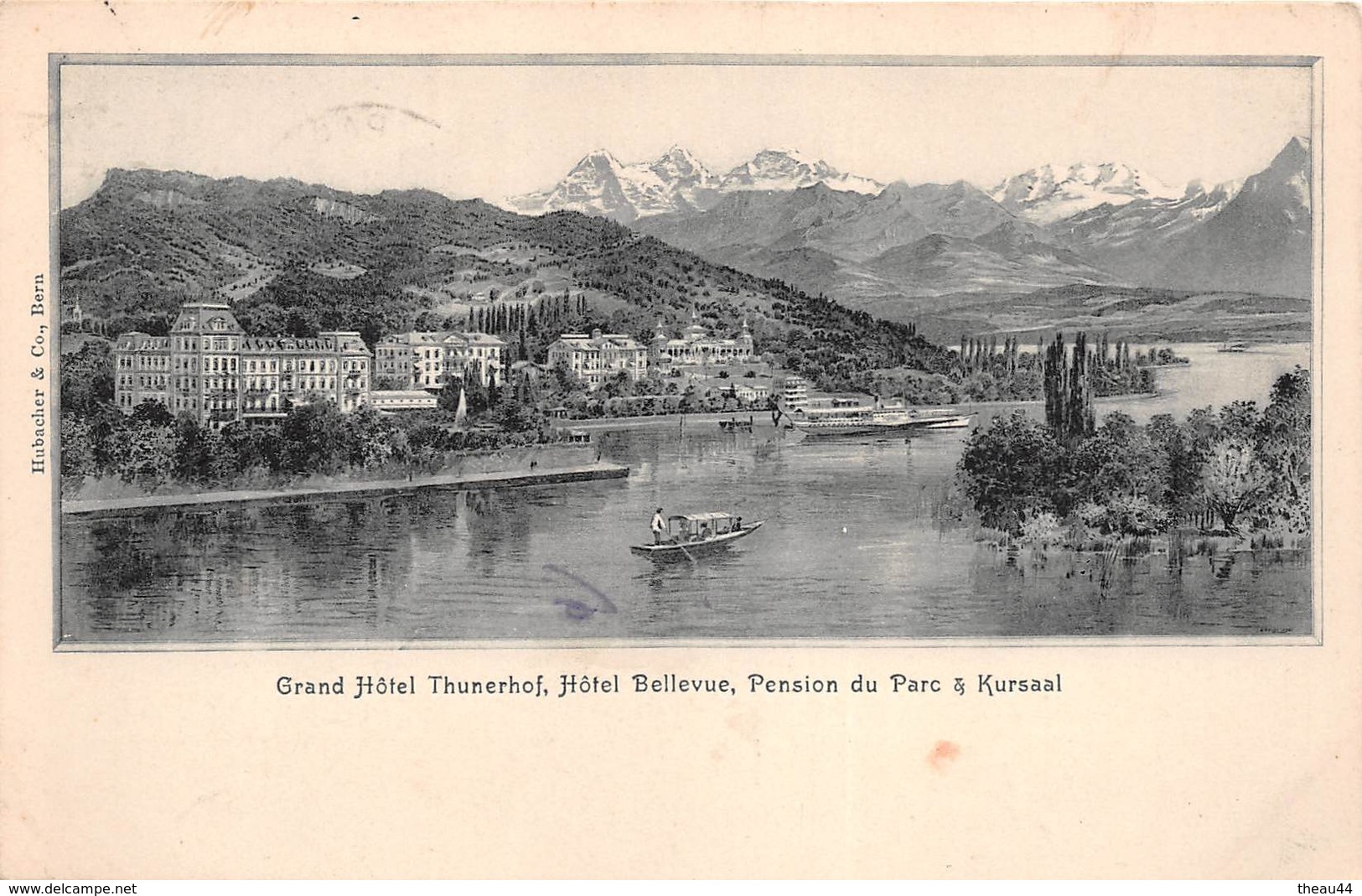 ¤¤    -  SUISSE    -  THOUNE   -  Grand Hôtel Thunerhof, Hôtel Bellevue, Pension Du Parc & Kursaal       -  ¤¤ - Thoune / Thun