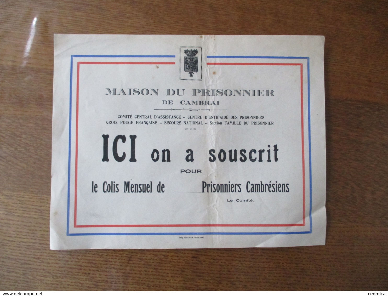 MAISON DU PRISONNIER DE CAMBRAI ICI ON A SOUSCRIT POUR LE COLIS MENSUEL DE...........PRISONNIERS CAMBRESIENS  27cm/21cm - Affiches