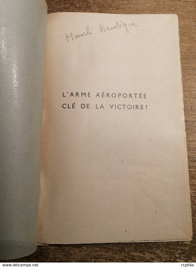 RC 14788 L'ARMÉE AEROPORTÉE CLÉ DE LA VICTOIRE - CHEF DE BATAILLON ROCOLLE - 2 VOLUMES 1948 - Guerre 1939-45