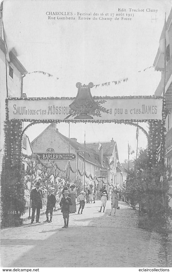Charolles        71        Festival De 1913  Rue Gambetta  Entrée Du Champ De Foire           (voir Scan) - Charolles