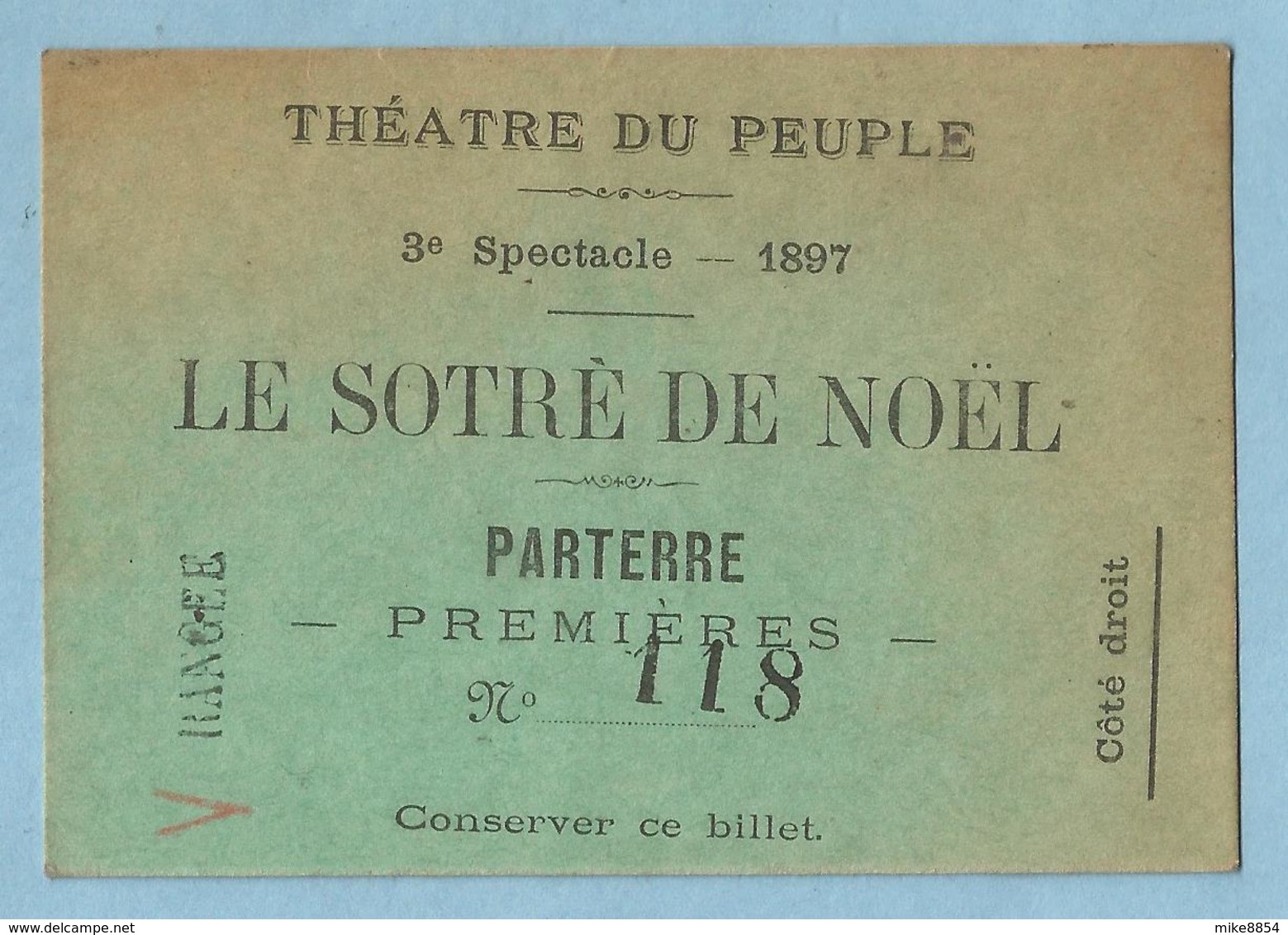 TH0143'  Ticket D'entrée  THEATRE DU PEUPLE Bussang (Vosges)  LE SOTRE DE NOEL - 3è Spectacle  1897 - PARTERRE PREMIERES - Tickets - Vouchers