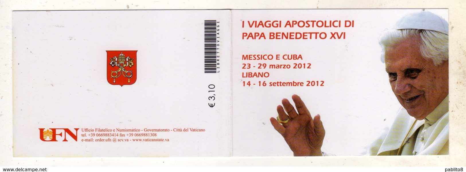 CITTÀ DEL VATICANO VATIKAN VATICAN 2013 VIAGGI APOSTOLICI 2012 DI PAPA BENEDETTO XVI POPE TRAVELS LIBRETTO BOOKLET MNH - Booklets