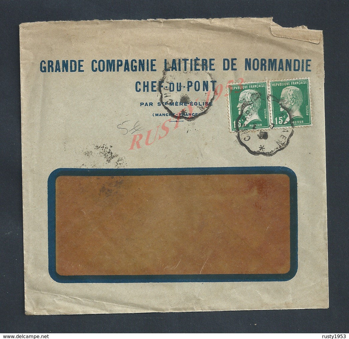 LETTRE COMMERCIALE SUR TIMBRE PAIRE PASTEUR GRANDE COMPAGNIE LAITIÈRE DE NORMANDIE À CHEF DU PONT X OB GOURNAY EN BRAY : - 1900 – 1949