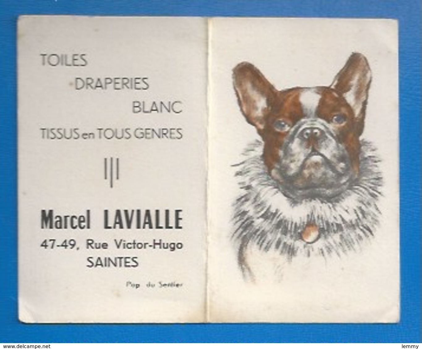 17 - SAINTES - PUBLICITÉ ANCIENNE - PETIT CALENDRIER 1955 - COMMERCE  TISSUS "LAVIALLE", 47 RUE V. HUGO -CHIEN - Saintes