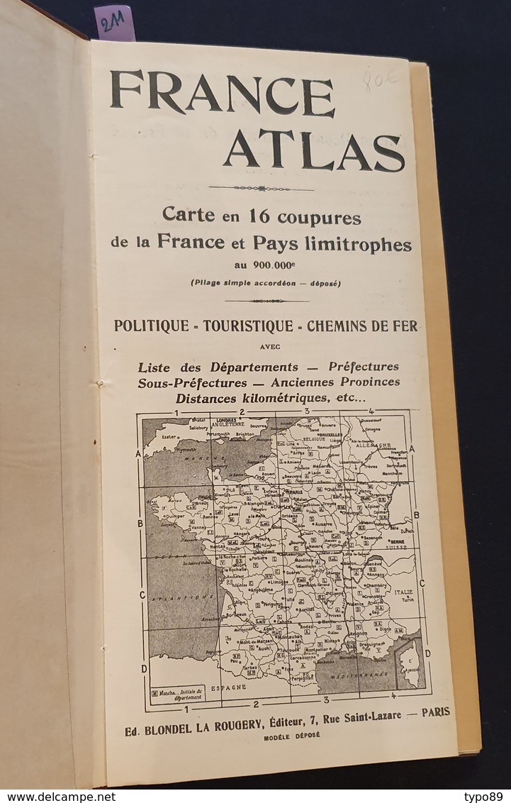 211 - FRANCE ATLAS - Blondel La Rougery - 155 X 300 - France Politique, Touristique, Chemin De Fer - 1/900 000e - Kaarten & Atlas