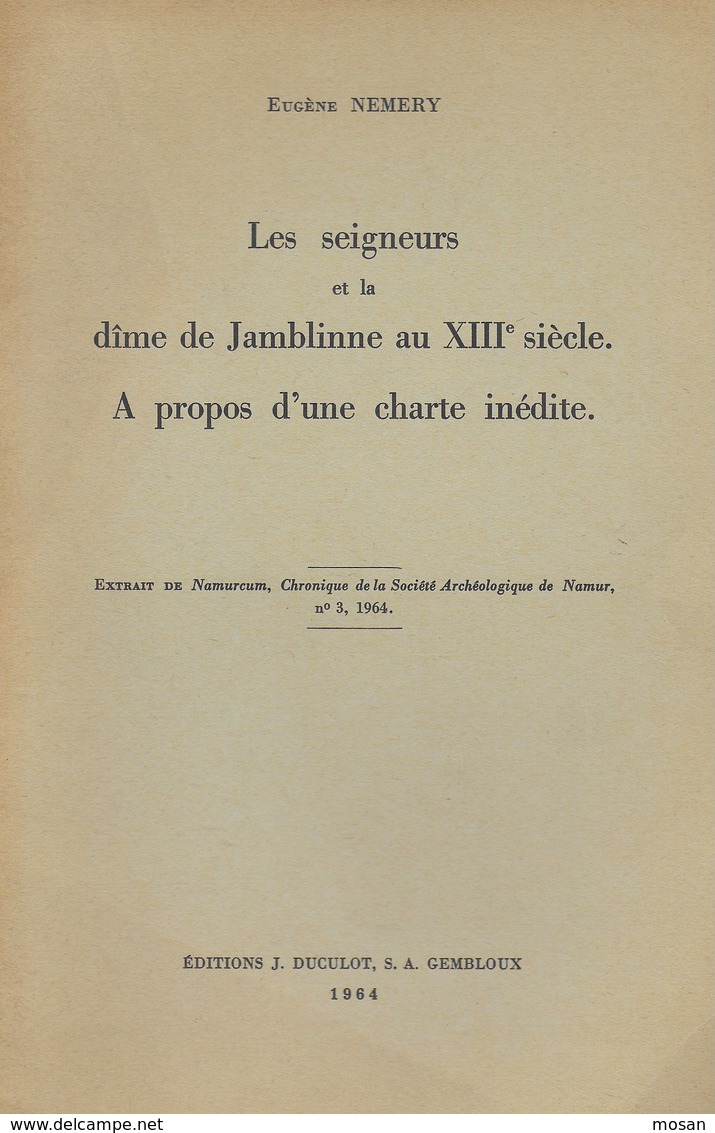 Les Seigneurs Et La Dîme De Jamblinne Au XIIIe Siècle. Eugène Nemery. 1964. Villers-sur-Lesse. Saint Barthélemy - Histoire