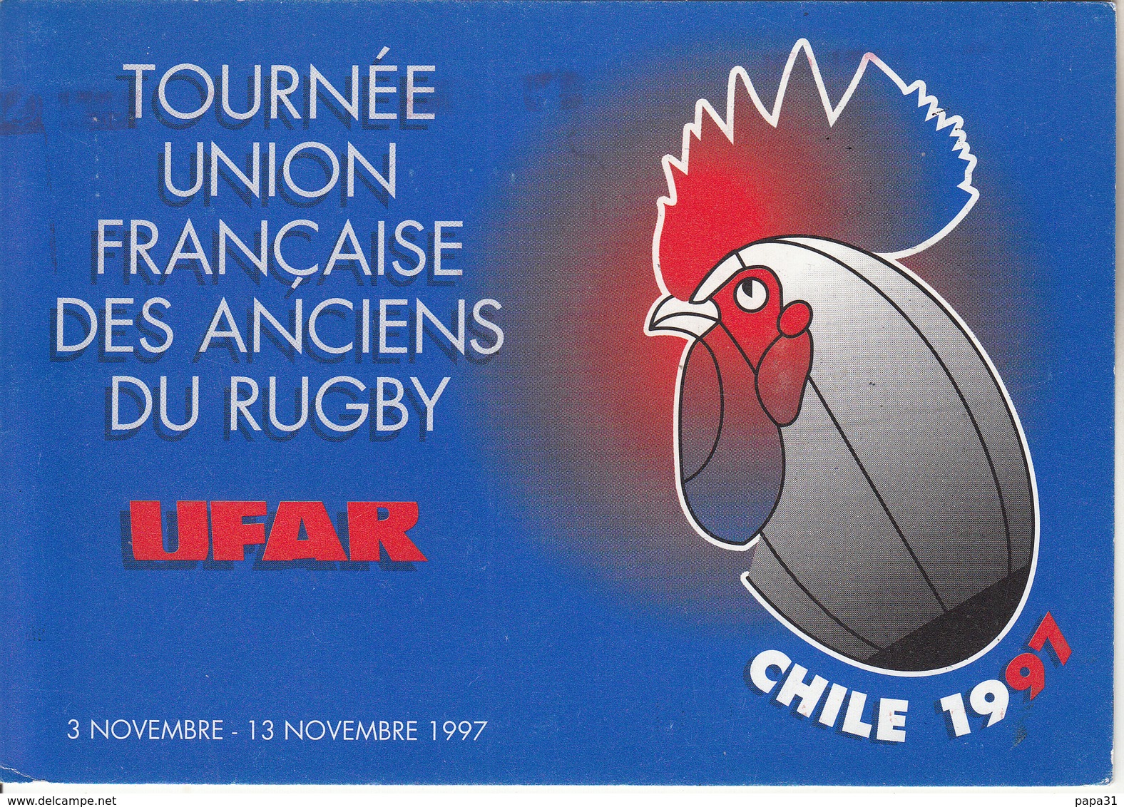 TOURNÉE UNION FRANÇAISE DES ANCIENS DU RUGBY - UFAR  CHILE 1997 - Rugby