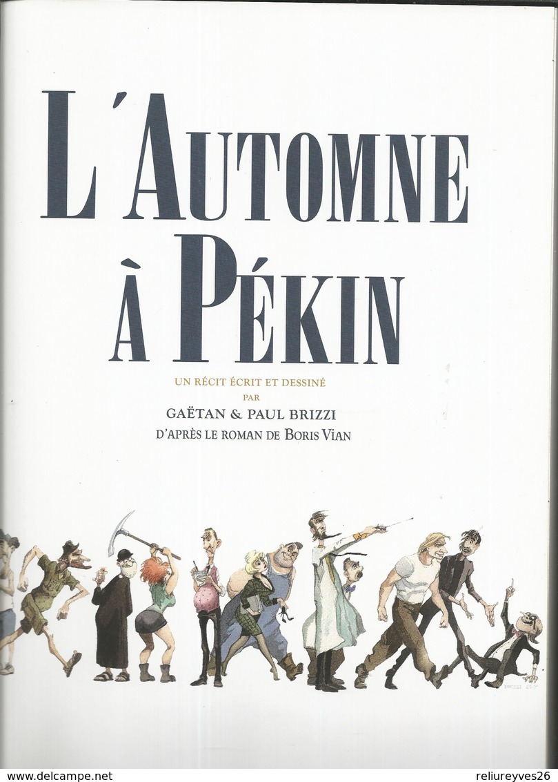 B.Grand Format , L'Automne ,à Pékin , Boris Vian ,un Récit écrit Et Dessiné Par G.& P. Brizzi , Ed. Fururopolis 2017 - Autres & Non Classés