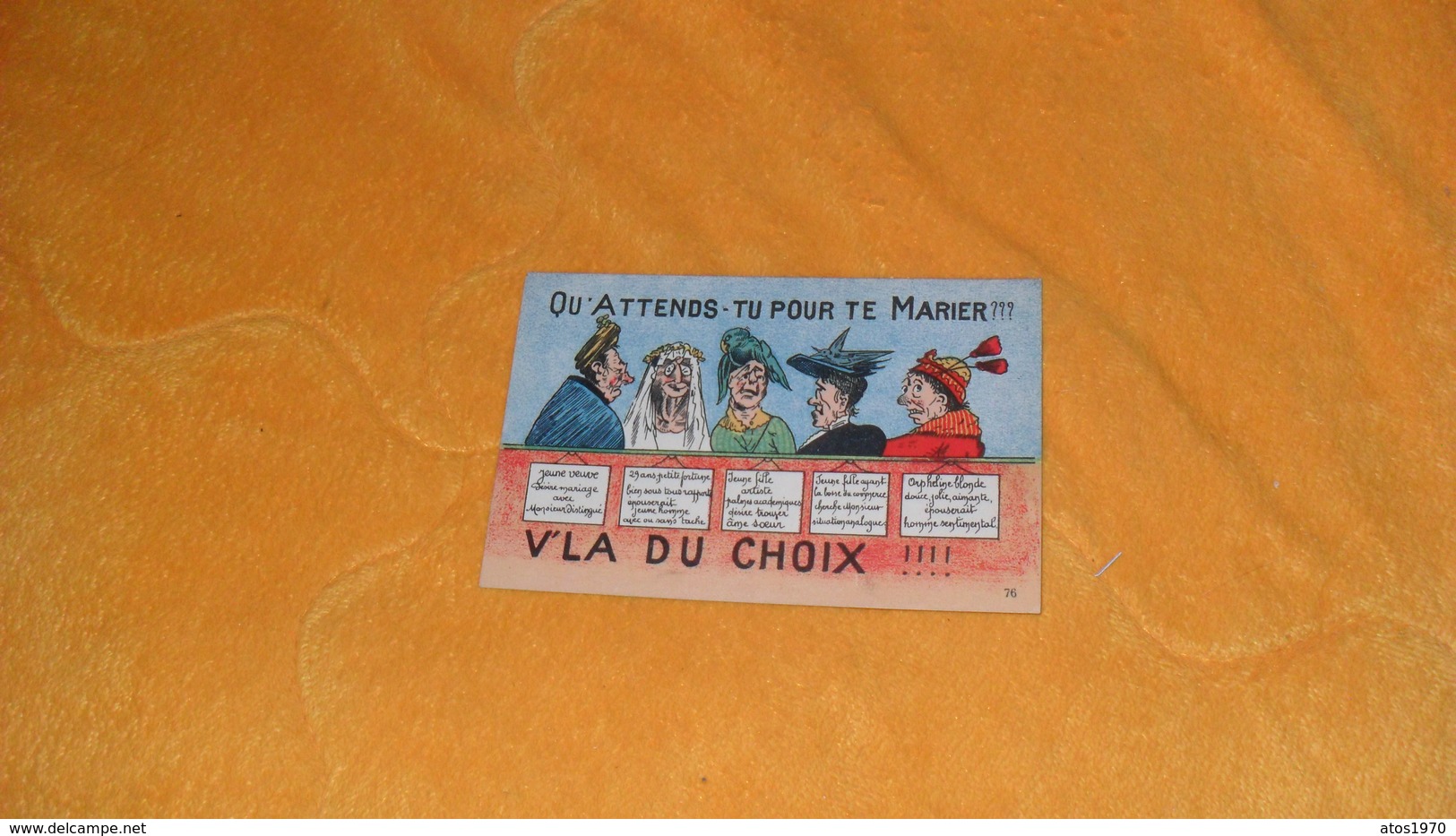 CARTE POSTALE NON CIRCULEE DATE ?.../ QU'ATTENDS TU POUR TE MARIER ??? V'LA DU CHOIX !!! - Contemporanea (a Partire Dal 1950)