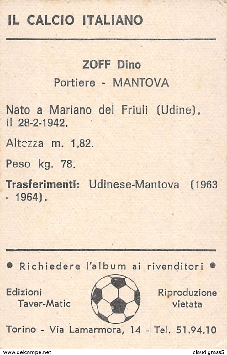 0818 "ZOFF DINO - PORTIERE - MANTOVA 1963/1964 - EDIZIONI TAVER-MATIC - TORINO" ORIG. - Trading Cards