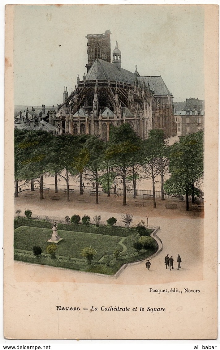 Nevers : La Cathédrale Et Le Square (Editeur Pasquet) - Nevers