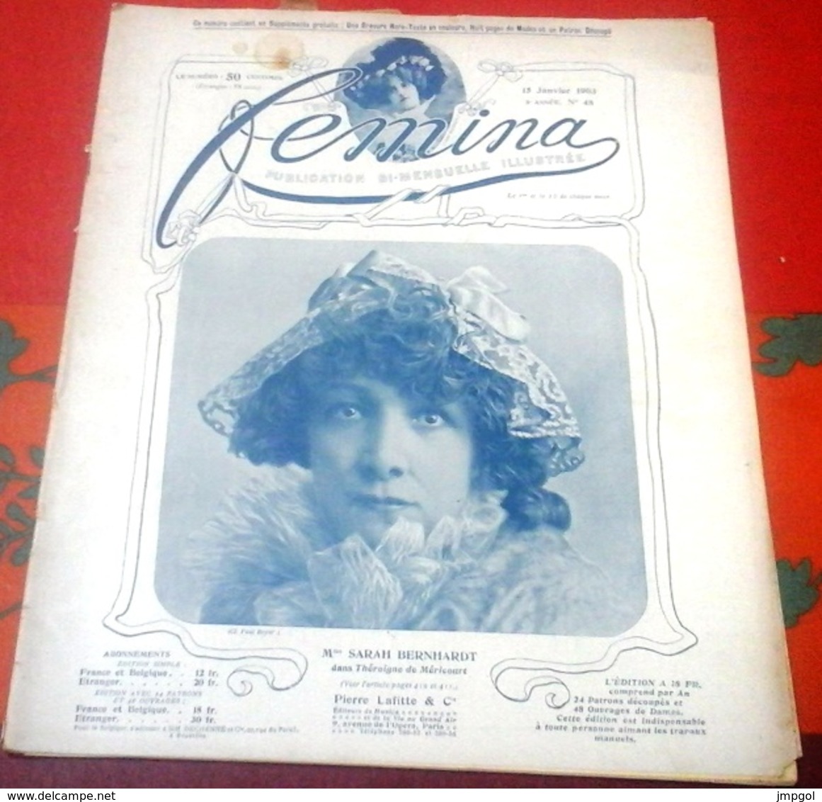 FEMINA N°48 Janvier 1903 Sarah Bernhardt Théroigne De Méricourt,Belle Otéro En De Dion Bouton,Mme Alphonse Daudet - 1900 - 1949