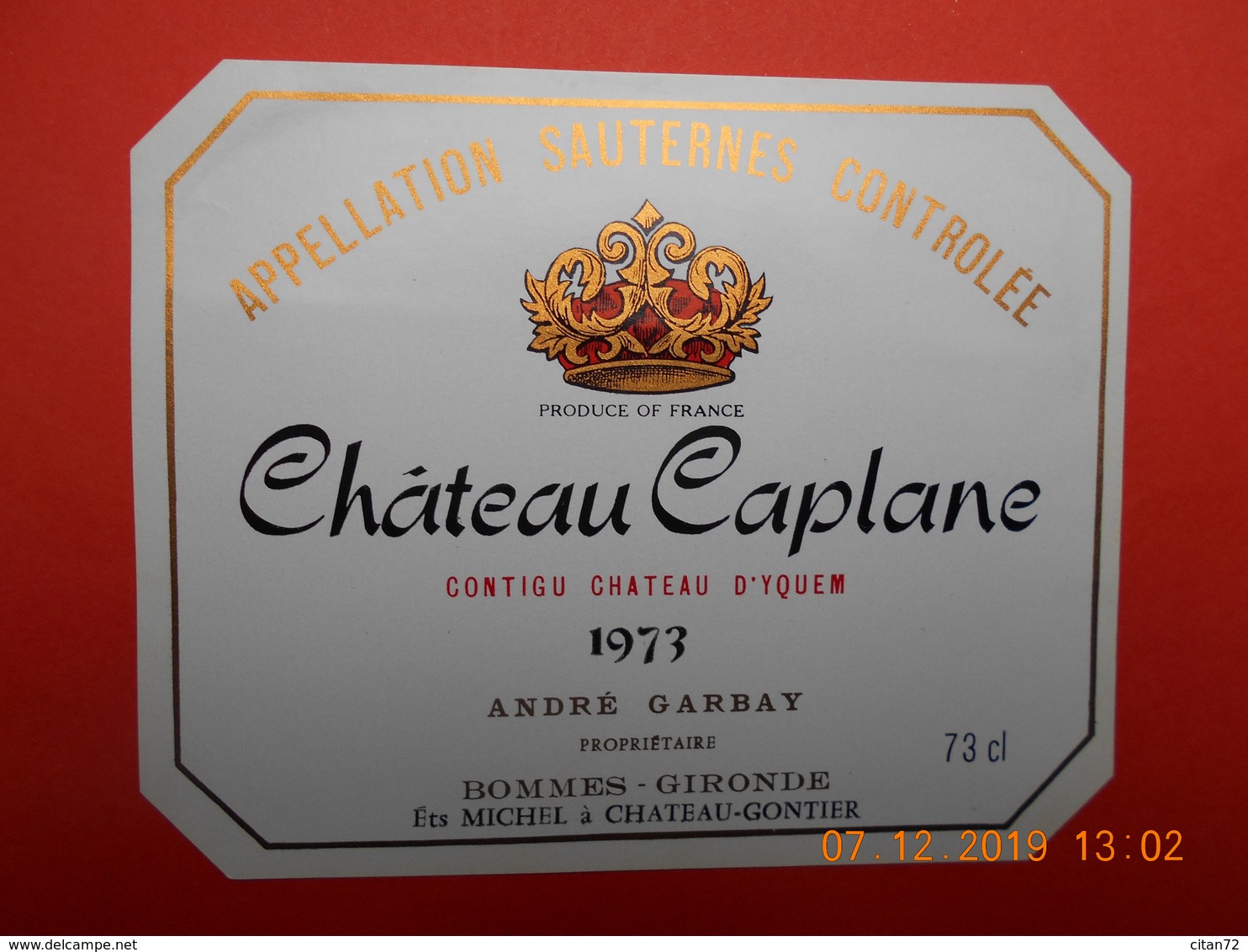 Etiquette Neuve De Vin De BORDEAUX  "  SAUTERNES   CHATEAU  CAPLANE  1973    " - Bordeaux