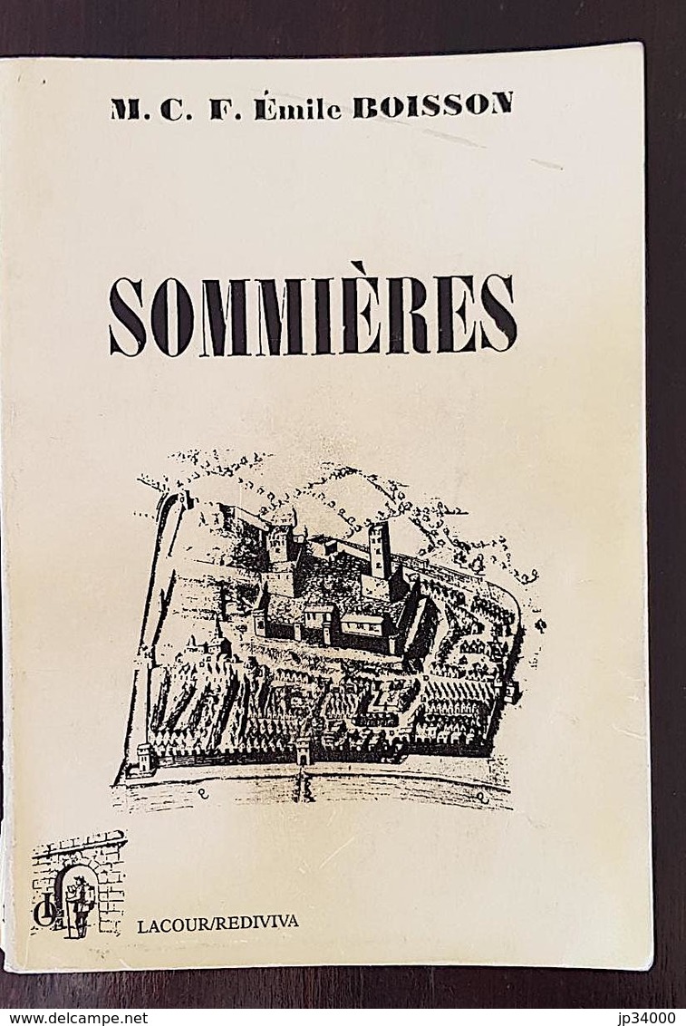 De La Ville De SOMMIERES: Origine Jusqu à La Révolution, Par BOISSON. Editions LACOUR (1995) - Languedoc-Roussillon