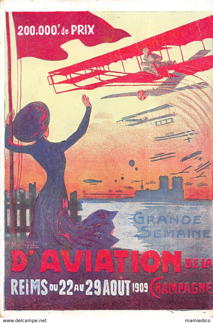 Pub Illustrée Pour La Grande SEMAINE  D'AVIATION DE LA CHAMPAGNE REIMS Du 22 Au 29 Août 1909. " 200.000F De Prix" - Autres & Non Classés