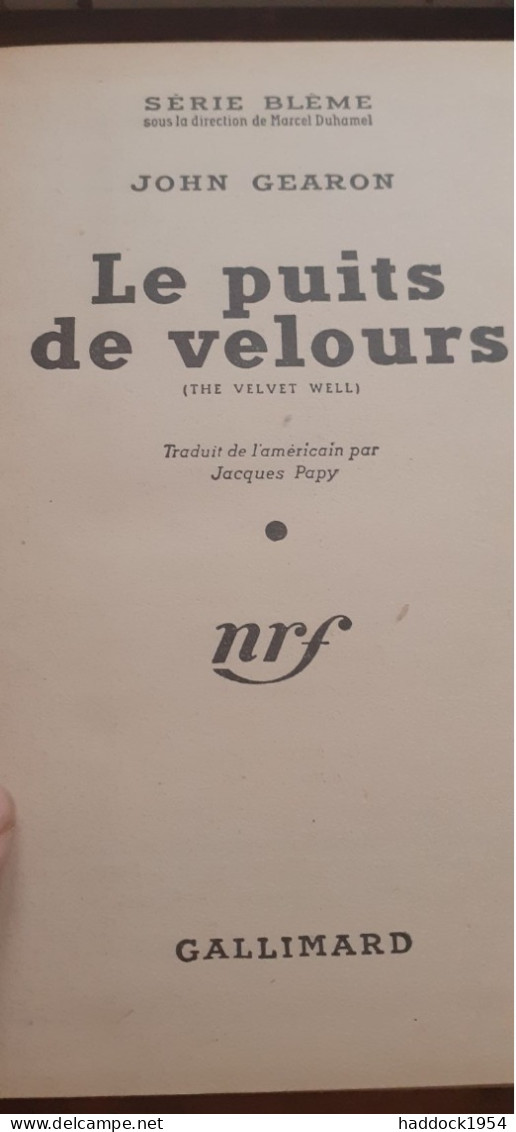 Le Puits De Velours JOHN GEARON Gallimard 1949 - Série Blême