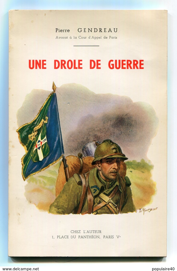 Pierre Gendreau Une Drôle De Guerre Récit 7 7e Régiment D'infanterie 32e 32 Division 1939 1940 RARE Rousselot Lucien - Francese