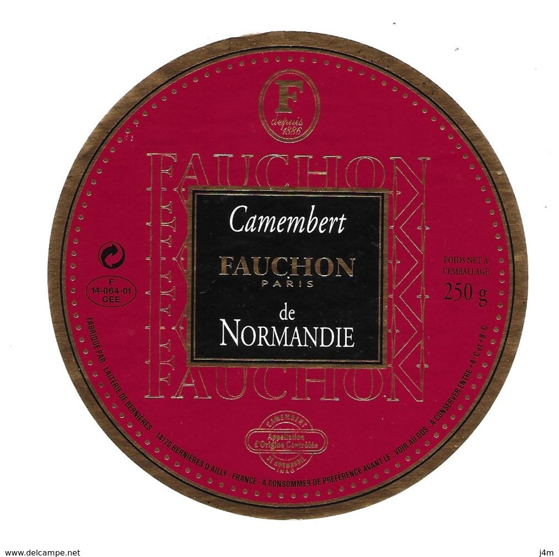 ETIQUETTE De FROMAGE..CAMEMBERT De NORMANDIE..FAUCHON Paris..Laiterie De BERNIERES D'AILLY ( Calvados 14) - Cheese