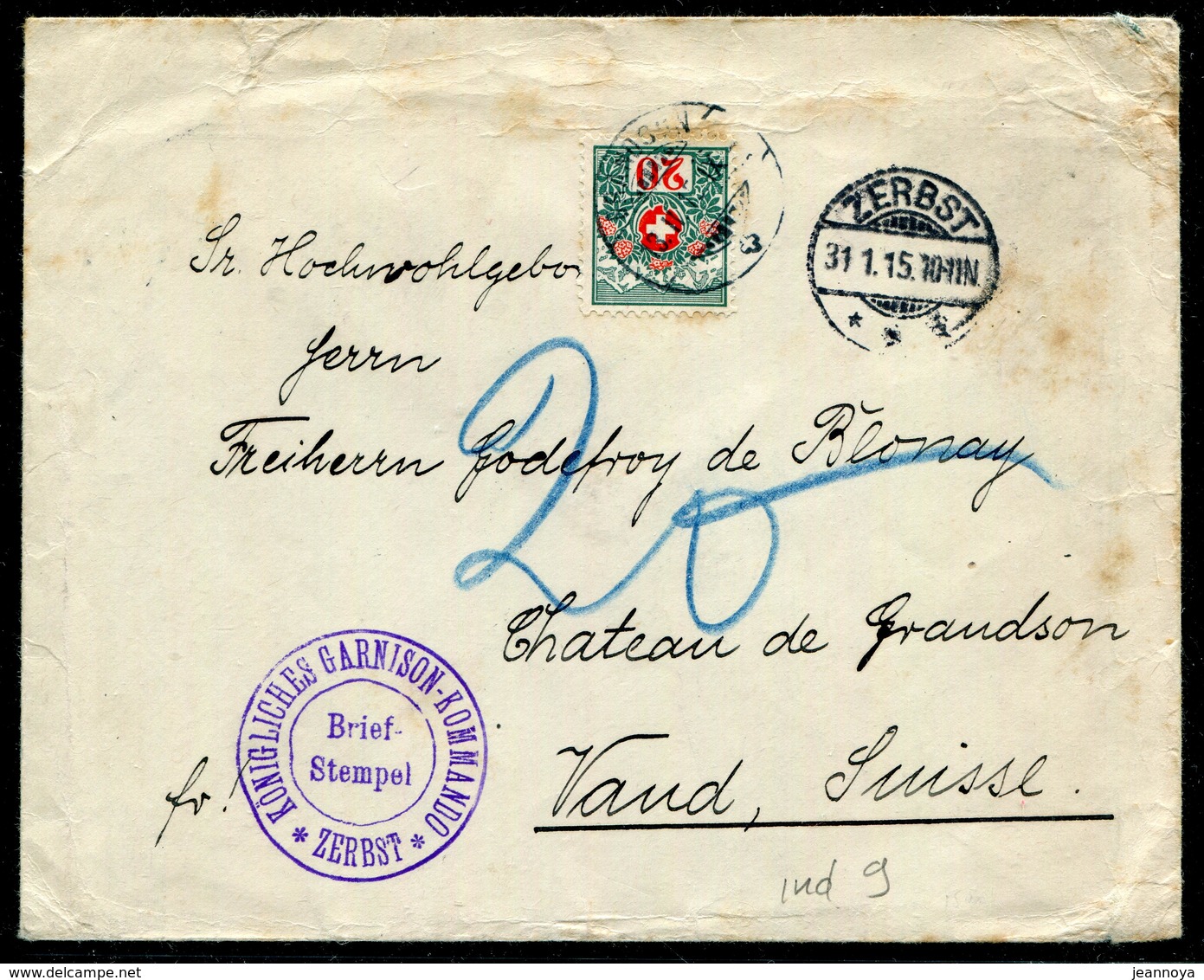SUISSE - LETTRE DE ZERBST LE 31/1/1915 POUR GRANDSUN AVEC TAXE N° 47A & CACHETS MILITAIRES - TB - Postmarks