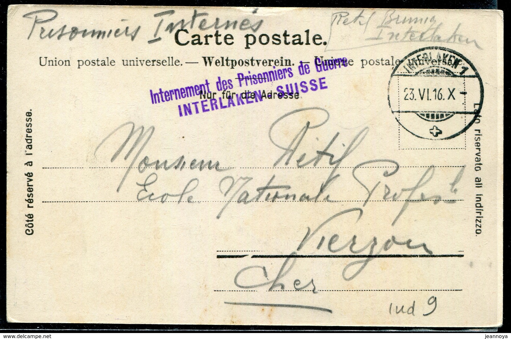 SUISSE - CP OBL. INTERLAKEN LE 26/6/1916 & " INTERNEMENT DES PRISONNIERS DE GUERRE / INTERLAKEN - SUISSE " - TB - Abstempelungen