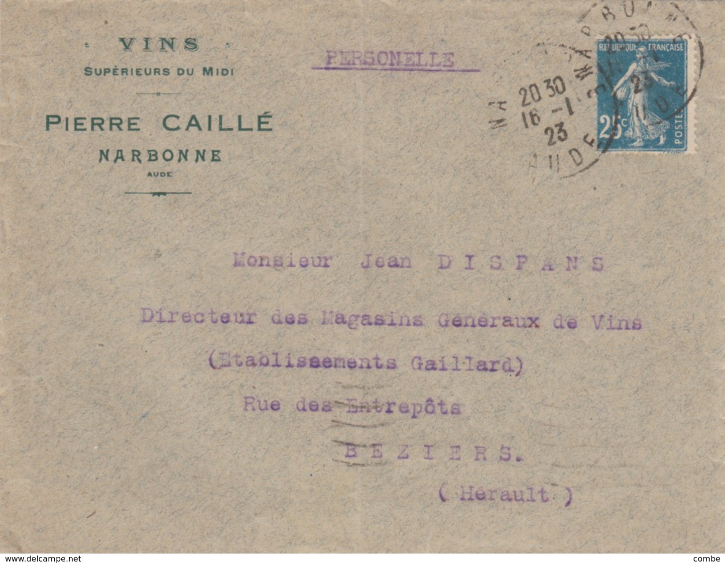 LETTRE. 1923. VINS SUPERIEURS DU MIDI. PIERRE CAILLÉ NARBONNE - 1921-1960: Période Moderne