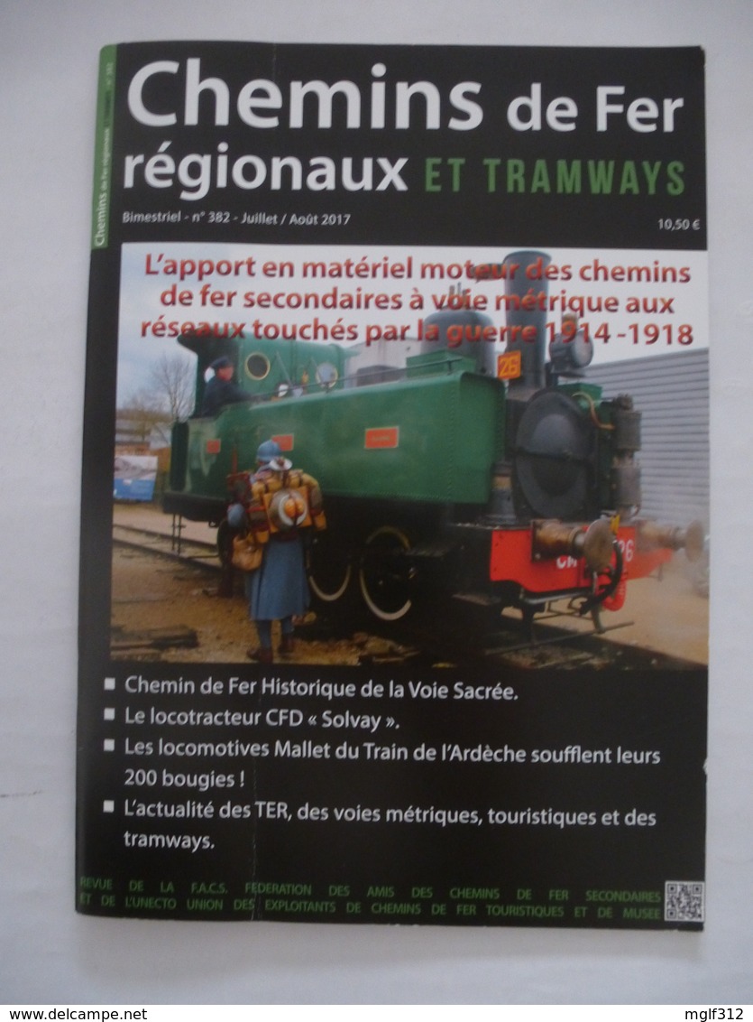 REVUE Chemins De Fer Régionaux Et TRAMWAYS: N°382 Juil 2017-Chemin De Fer Historique De La Voie Sacrée + Autres Sujets. - Chemin De Fer & Tramway