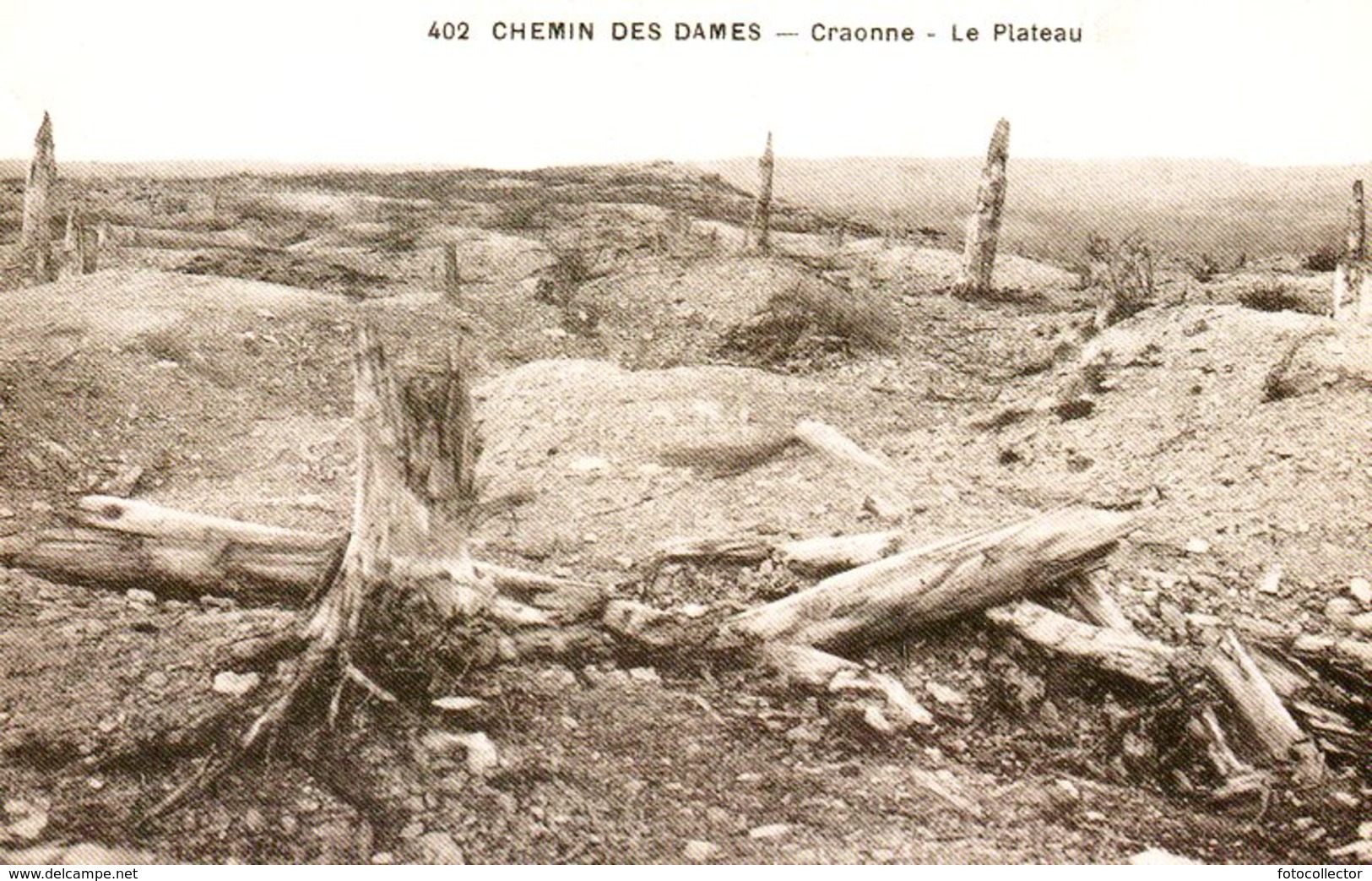 Guerre 14 18 : Chemin Des Dames Craonne (02)  Le Plateau - Guerre 1914-18