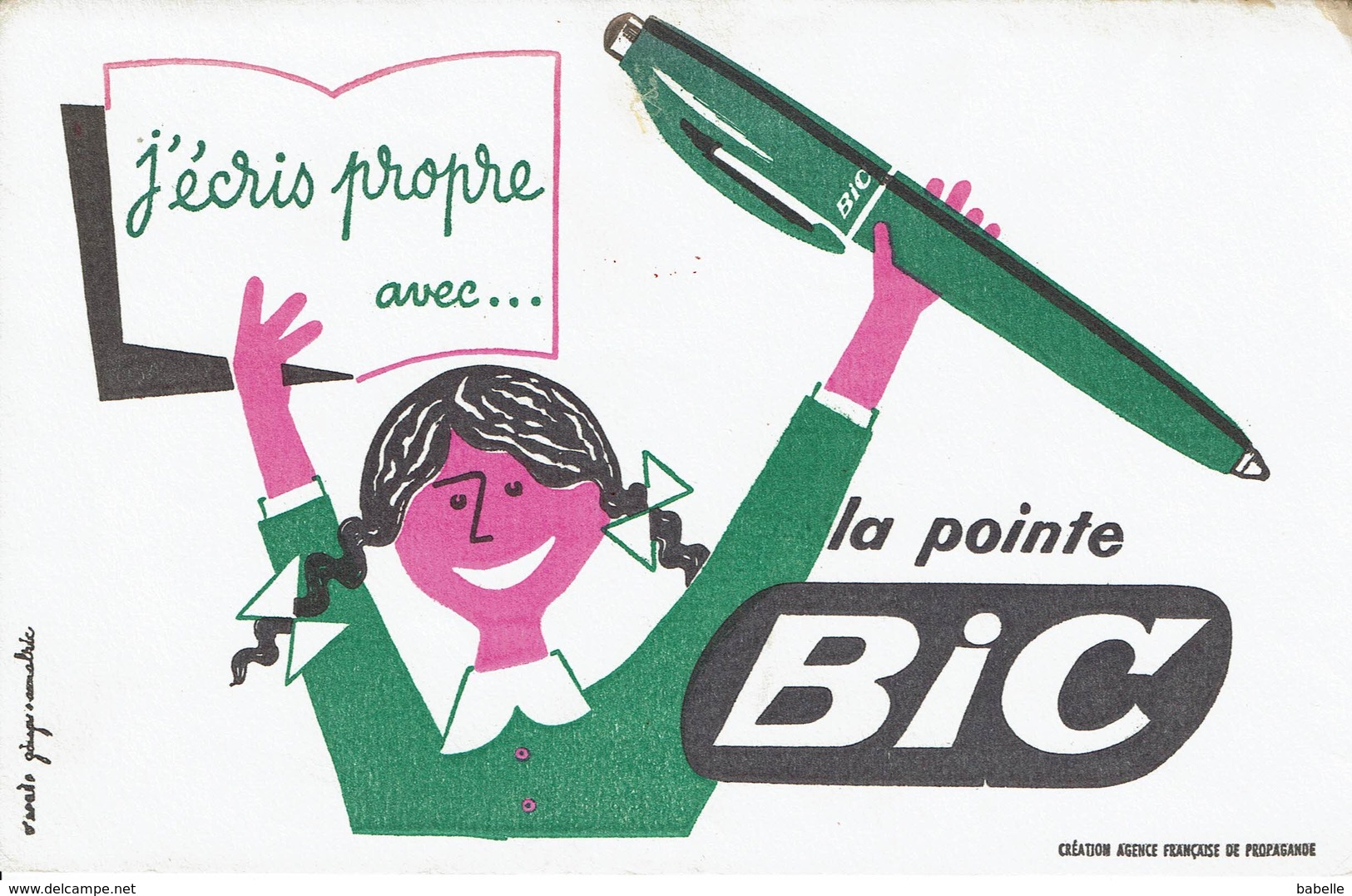 Buvard " BIC La Pointe " J'écris Propre Avec ..... - Papeterie