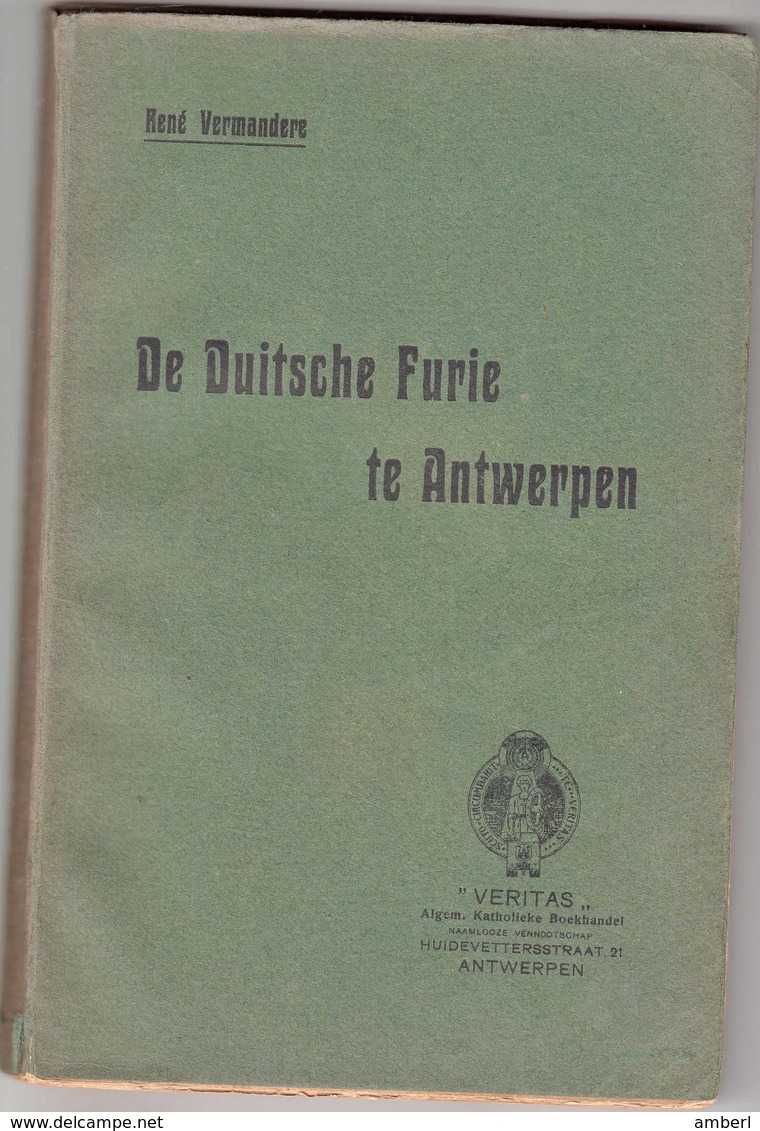 WO1 Antwerpen " De Duitsche Furie Te Antwerpen " Réne Vermandere - Guerre 1914-18