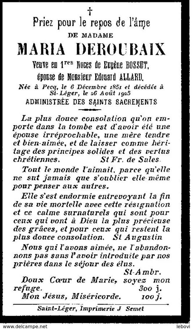 Souvenir Mortuaire DEROUBAIX Maria (1851-1925) 1. Vve BOSSUT, E. 2. Ép. ALLARD, E. Née à PECQ Morte à SAINT-LEGER (Ht) - Images Religieuses