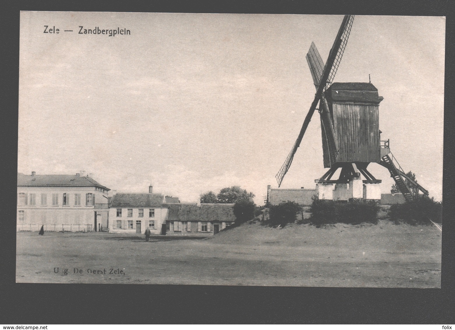 Zele - Zandbergplein - Uitg. De Geest, Zele - Moulin / Mill / Molen - Zele