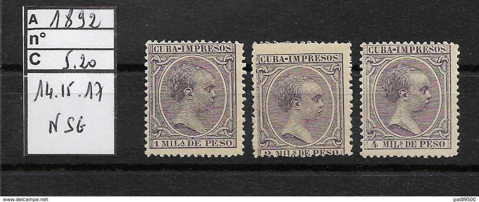 CUBA / 1892 / IMPRIMES /YT 14, 15 Et 17  NEUFS Sans Gomme   C* 2006 = 5.20 Euros /REGROUPEMENT - Préphilatélie