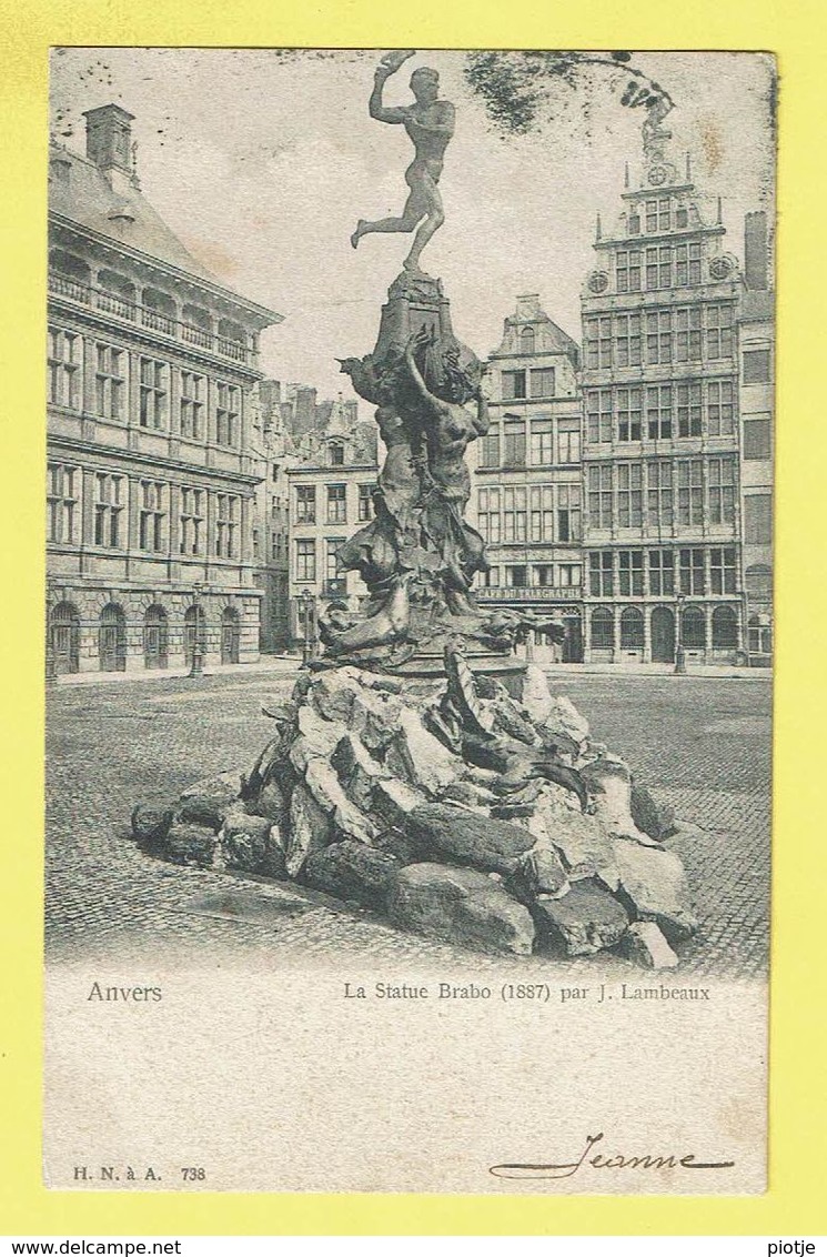 * Antwerpen - Anvers - Antwerp * (H.N. à A., Nr 738) La Statue Brabo 1887 Par J. Lambeaux, Grand'Place, Markt - Antwerpen