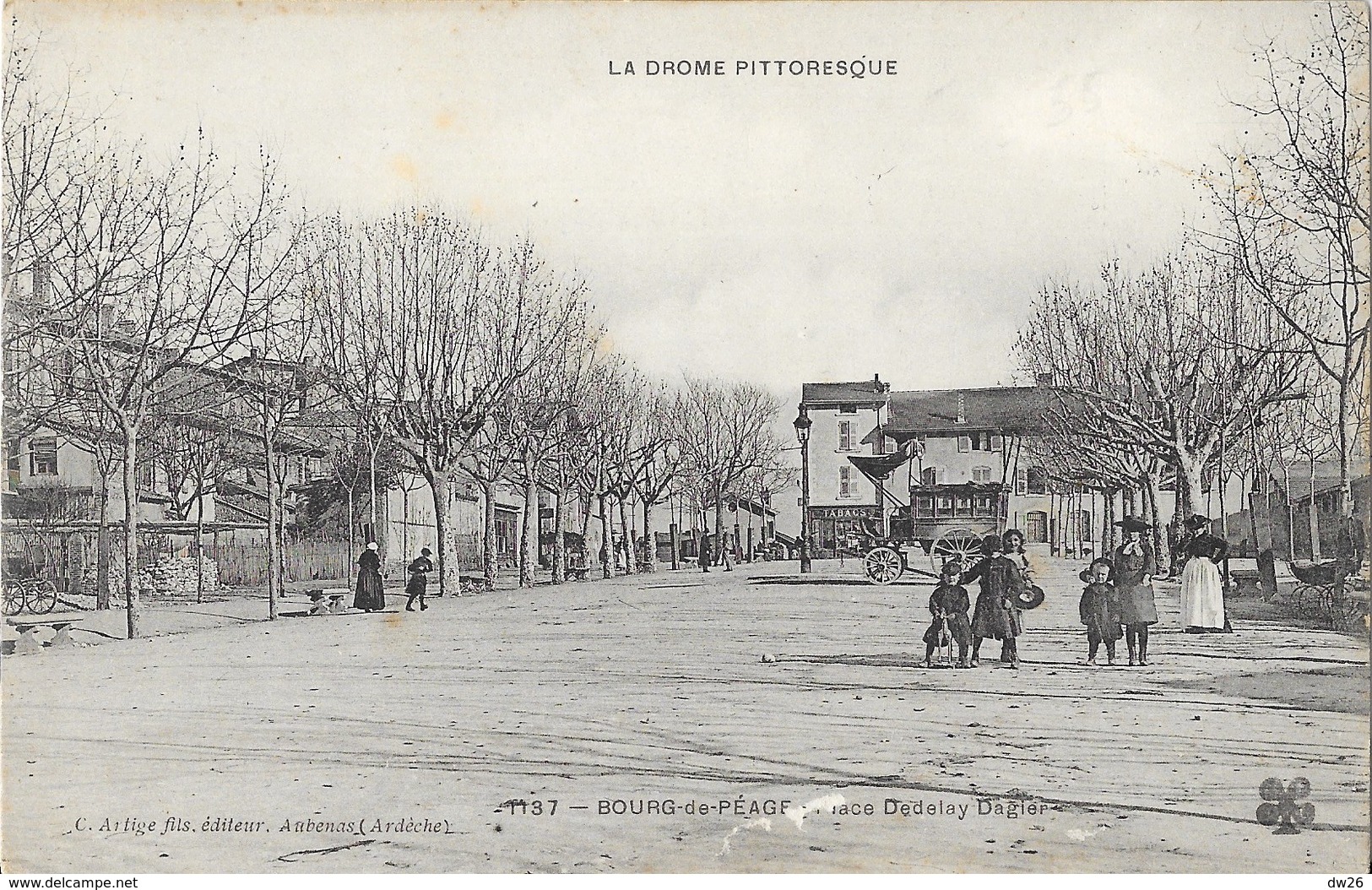 Bourg-de-Péage (Drôme) - Place Dedelay Dagier (De Delay D'Agier), Diligence - Edition Artige, Carte M.T.I.L. N° 1137 - Bourg-de-Péage