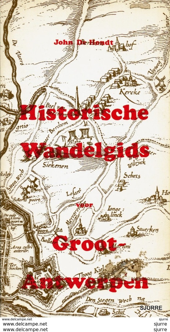 Historische Wandelgids Voor Groot-Antwerpen - John De Hondt - Histoire