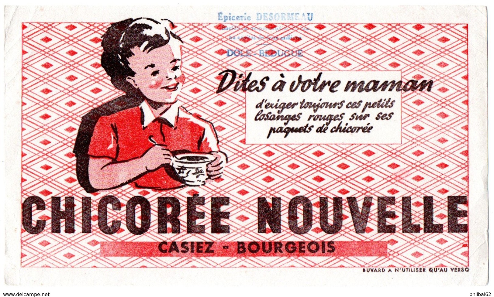 Buvard Chicorée Nouvelle Casiez-Bourgeois. Tampon épicerie Desormeau à Dôle-Bedugue. - Café & Thé