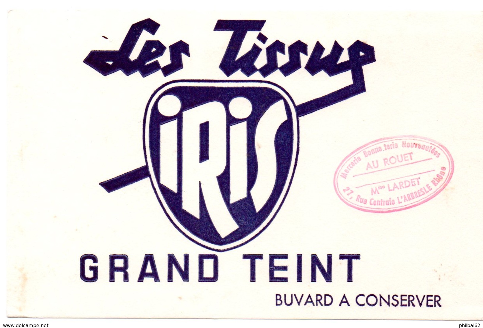 Buvard Tissus IRIS. Tampon : Au Rouet, Mme Lardet, L'Arbresle. - Kleidung & Textil