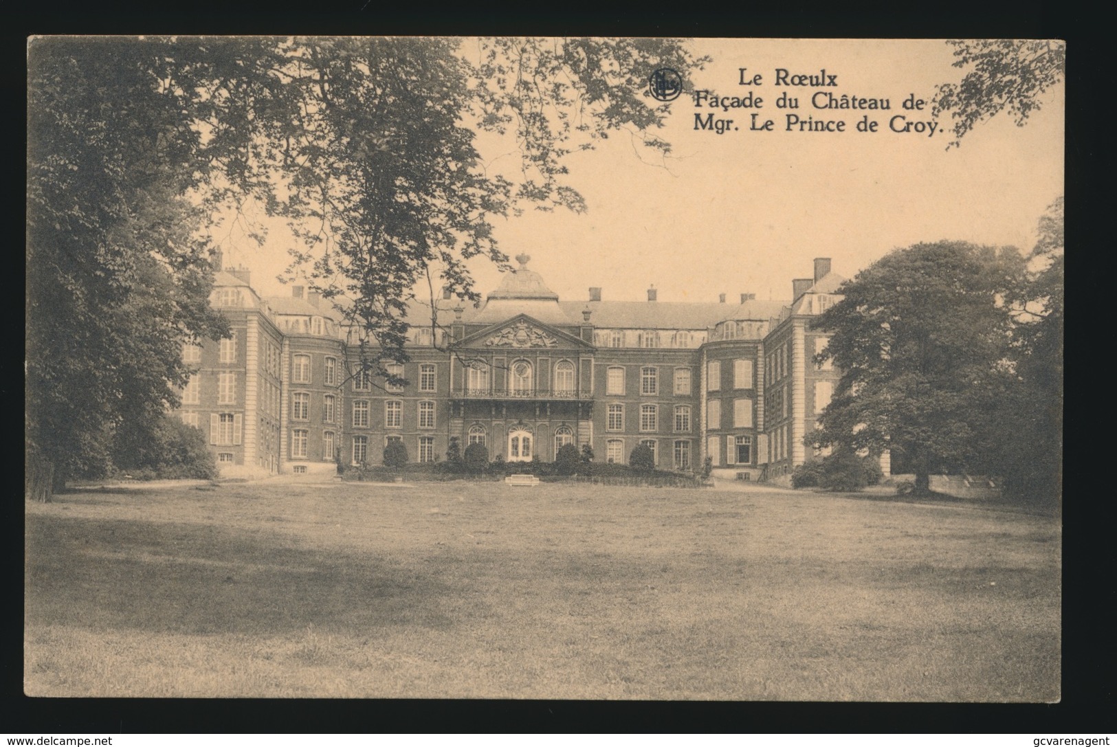 LE ROEULX  FACADE DU CHATEAU DE Mgr.LE PRINCE DE CROY - Le Roeulx