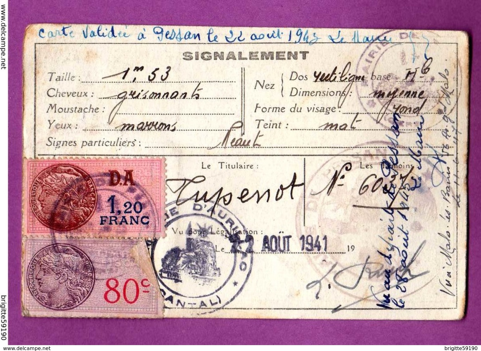 TIMBRE FISCAL DA 13 FRANCS - CARTE D IDENTITE VALIDEE EN AOUT 1941 - Otros & Sin Clasificación