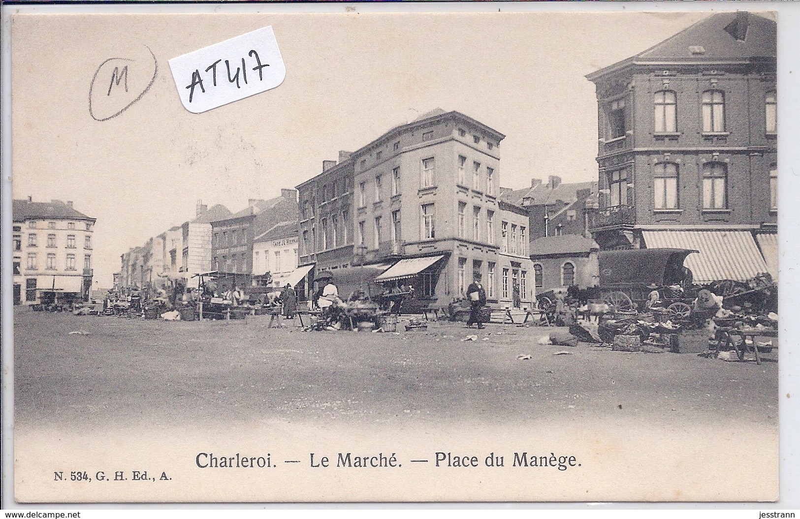 CHARLEROI- LE MARCHE- PLACE DU MANEGE - Charleroi