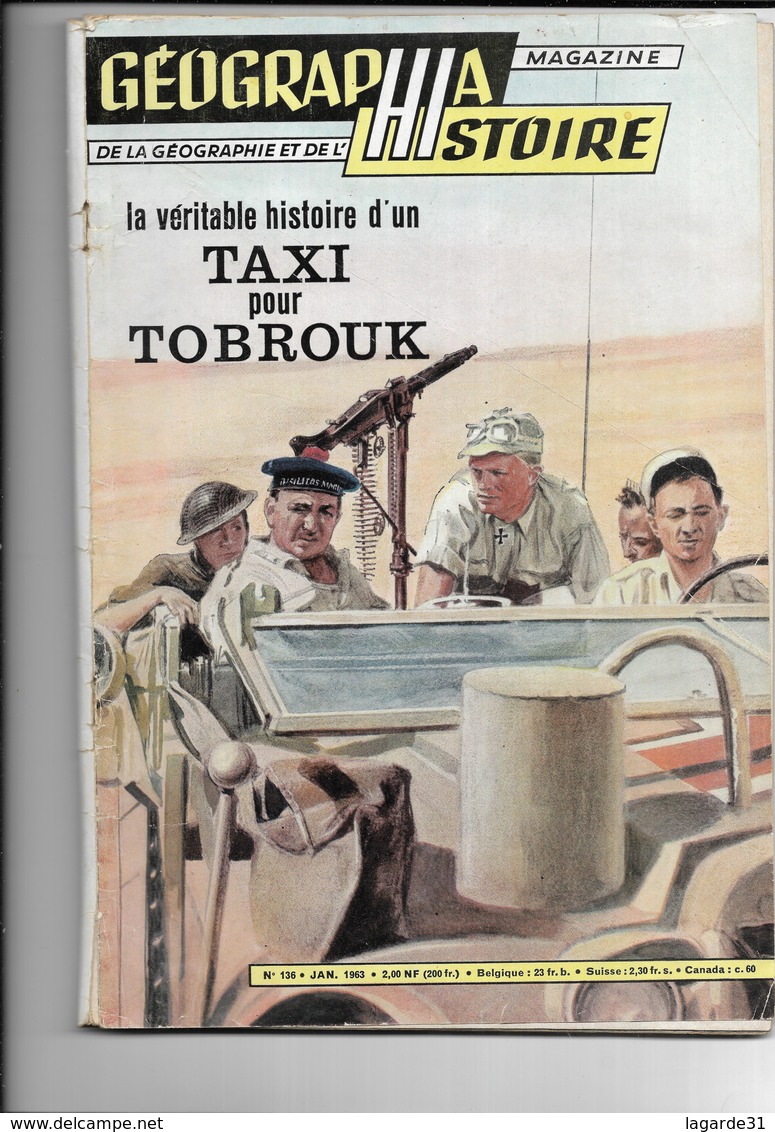 Rare - GEOGRAPHIA Magazine Janvier 1963 La Veritable Histoire D'un Taxi Pour Tobrouk - Geografía