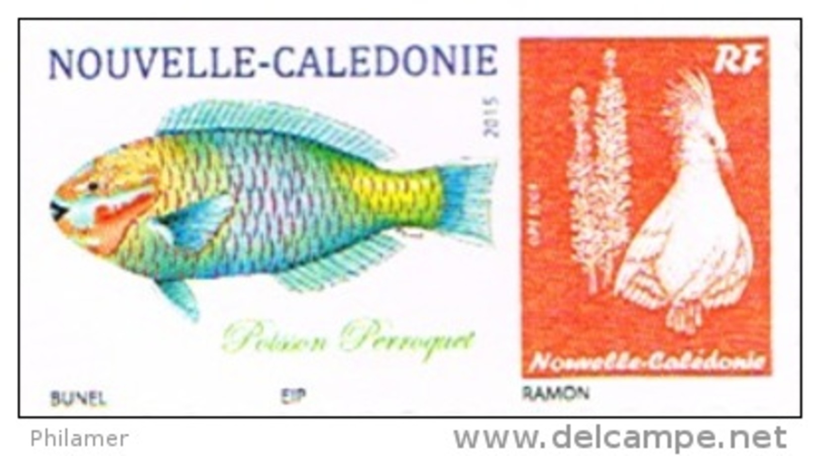 Nouvelle Caledonie Timbre Personnalise Timbre A Moi Prive BUNEL Poisson Perroquet 2015 Cagou Ramon Neuf - Autres & Non Classés