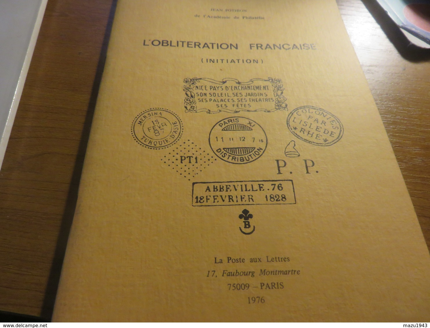 L'Oblitération Française (Initiation) De La Poste Aux Lettres - Other & Unclassified