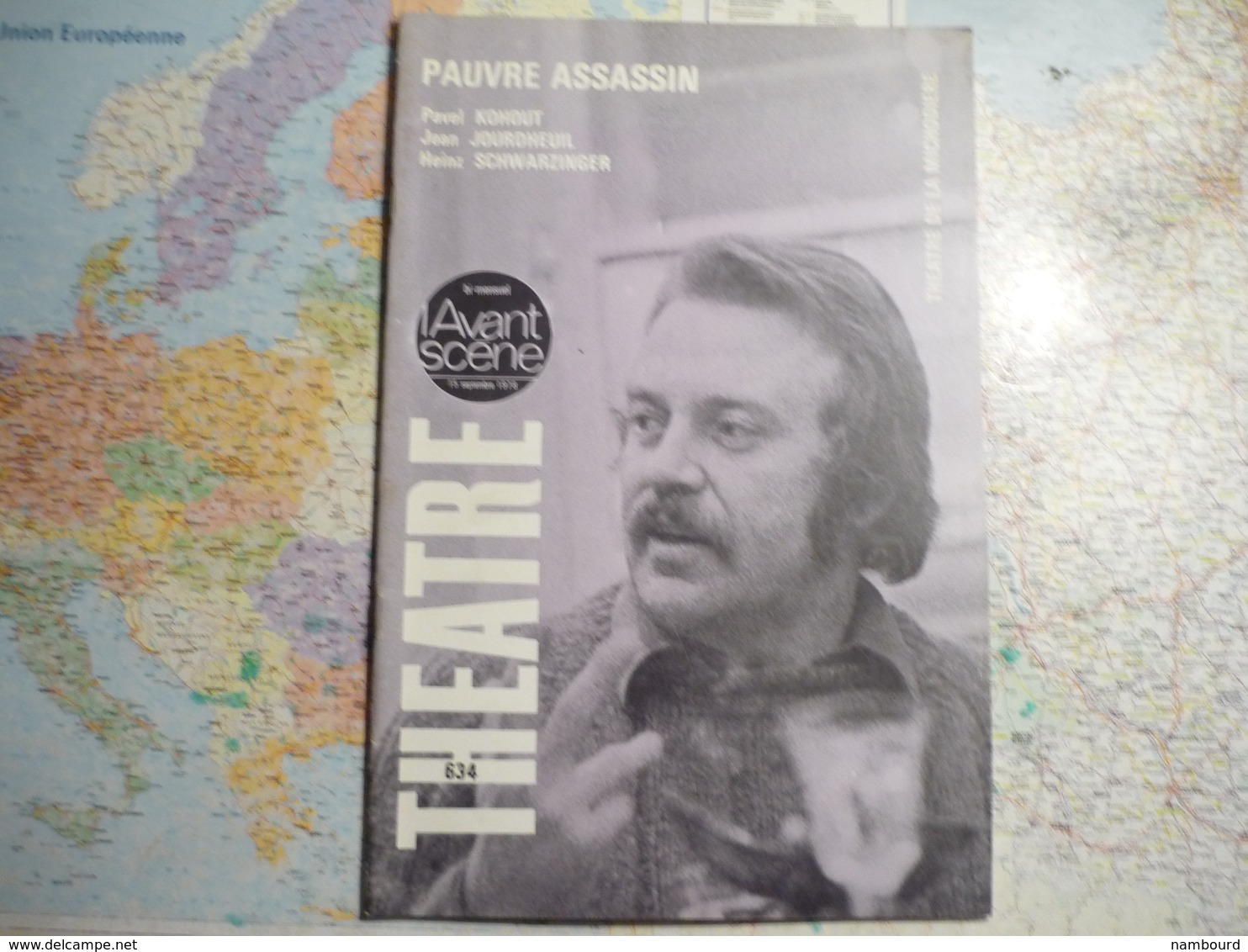 L'avant-scène Théâtre  N°634 (15 Septembre 1978) Pauvre Assassin  / Le Nouveau Né - Autres & Non Classés