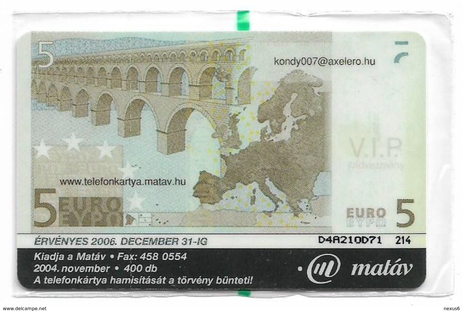 Hungary - Matáv - 5 Euro Banknote Card - 11.2004, 400ex, NSB - Hungría