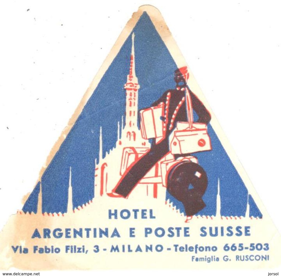 ETIQUETA DE HOTEL  -   HOTEL ARGENTINA E POSTE SUISSE  -MILANO  -ITALIA - Etiquettes D'hotels