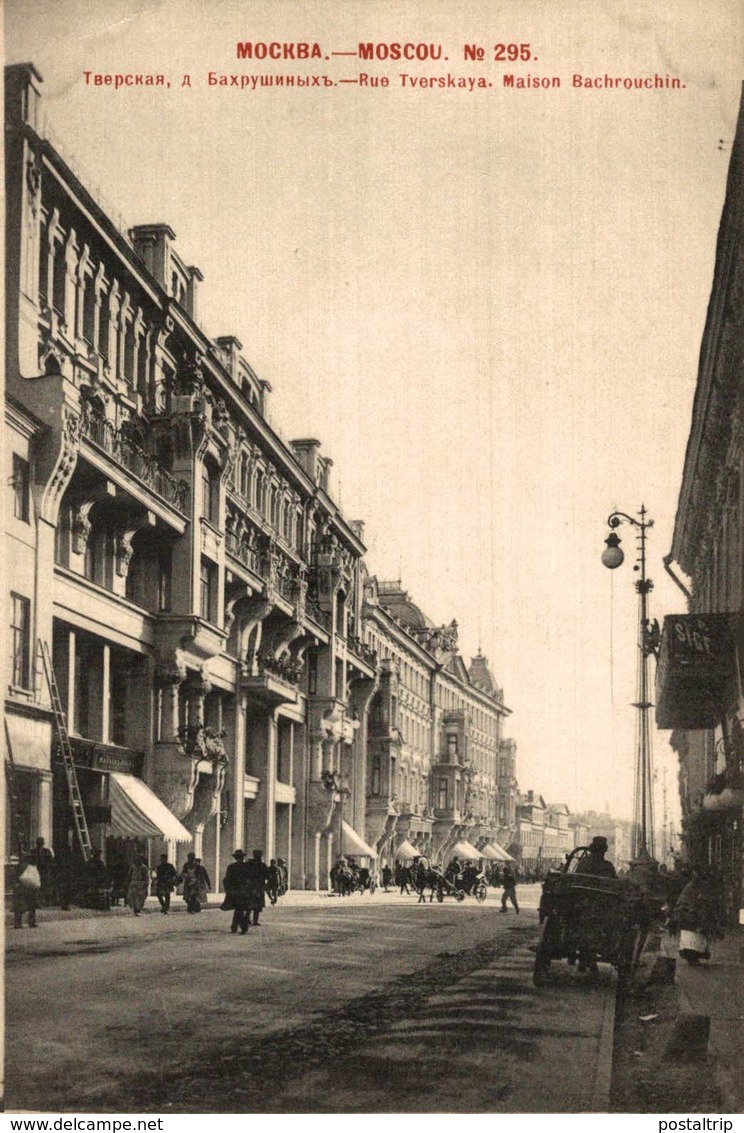 RUSIA // RUSSIE. MOSCOU RUE TVERSKAYA. MAISON BACHROUCHIN - Russie