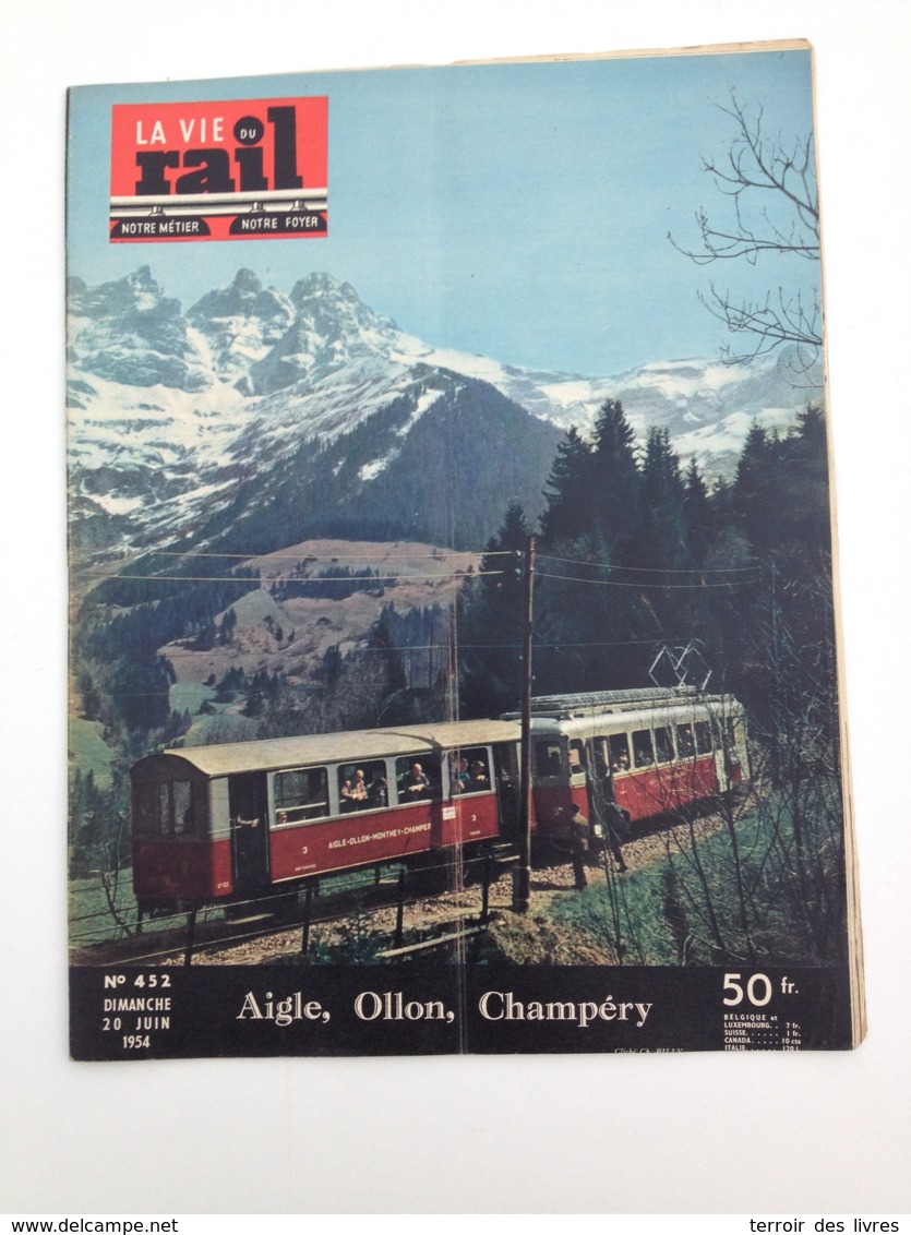Vie Du Rail 1954 452 AIGLE CHAMPERY TROISTORRENTS OLLON MONTHEY BRESSUIRE ARNEGUY ILLIEZ RONCEVAUX - Treni