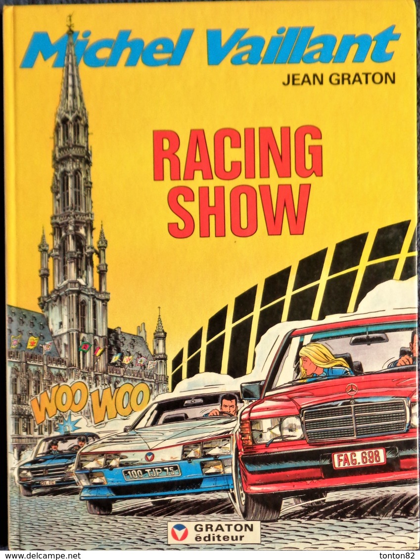 Jean Graton - Michel Vaillant N° 46 - Racing Show - Graton Éditeur - ( 1985 ) . - Michel Vaillant
