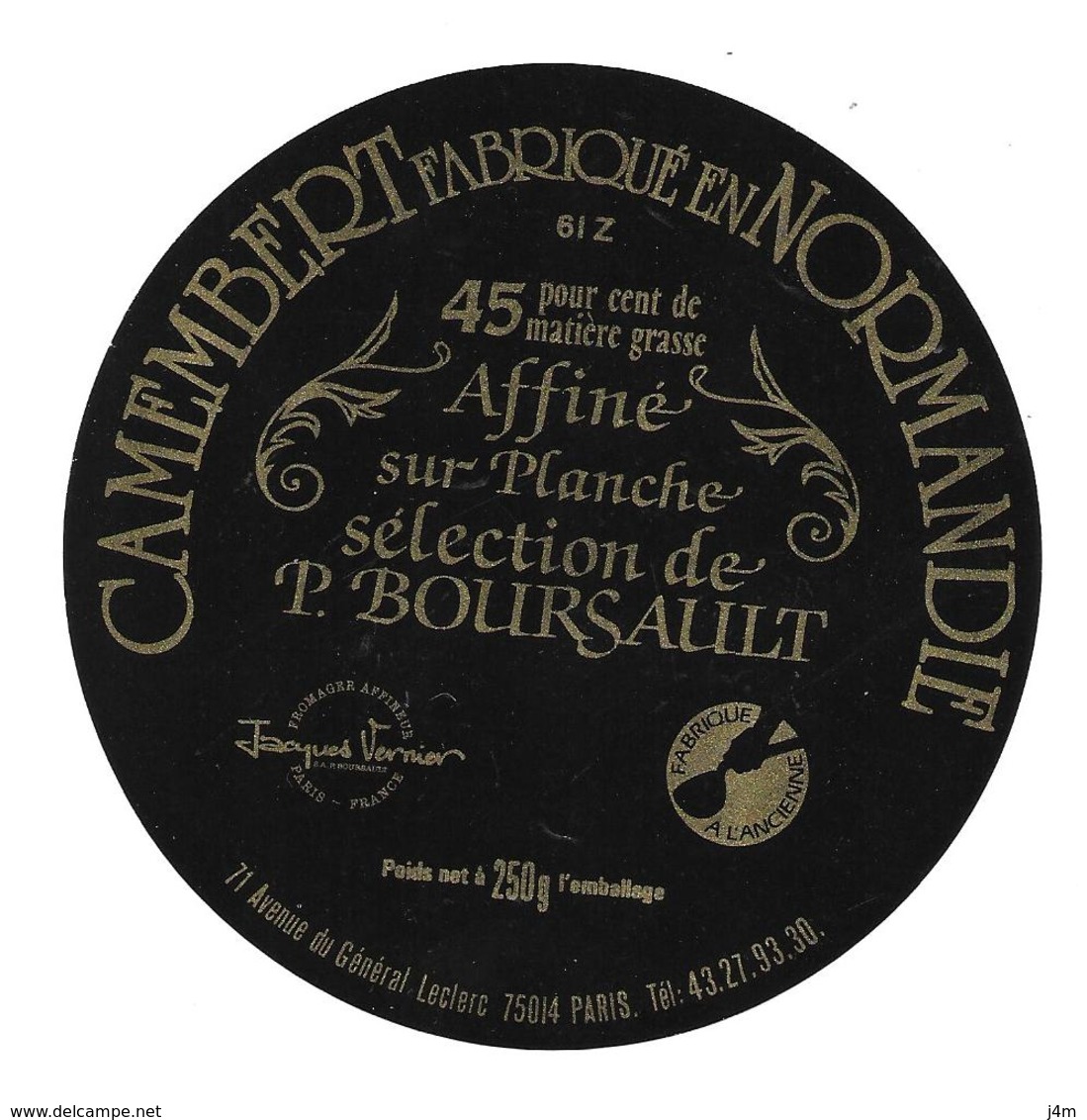 ETIQUETTE De FROMAGE..CAMEMBERT Fabriqué En NORMANDIE..affiné P BOURSAULT à PARIS 14e - Cheese